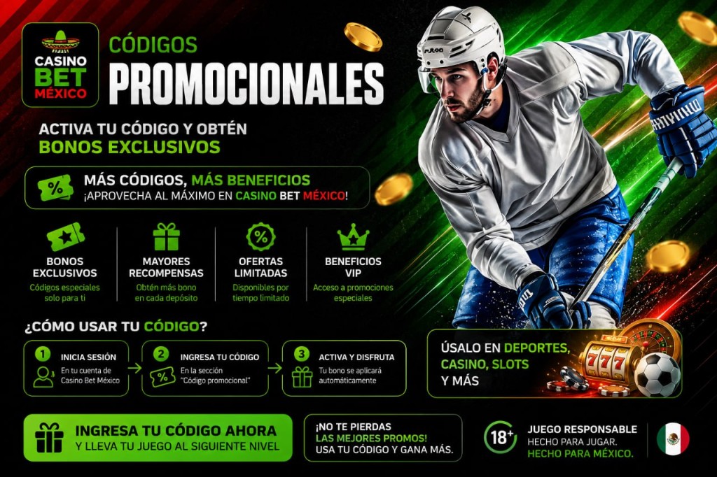 Casino Bet México: códigos promocionales, activa tu código y obtén bonos exclusivos. Hockey, tragamonedas 777 y juego responsable 18+.